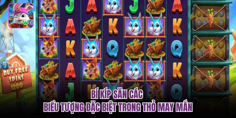 Bí kíp săn các biểu tượng đặc biệt trong thỏ may mắn