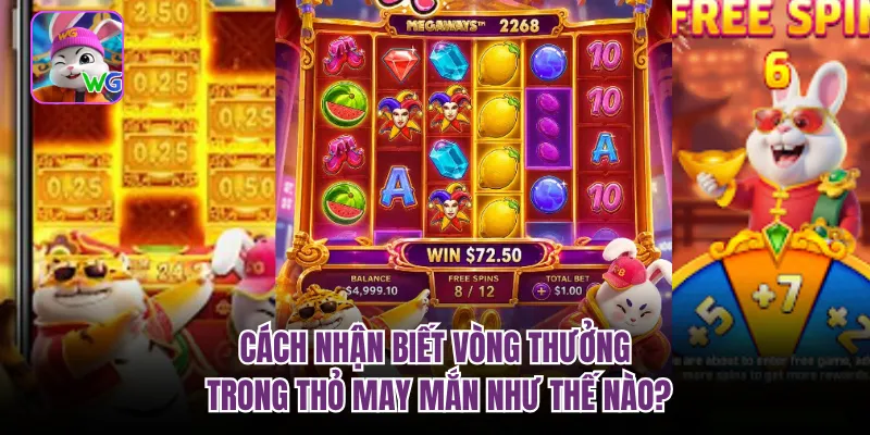 Cách nhận biết vòng thưởng trong thỏ may mắn như thế nào?