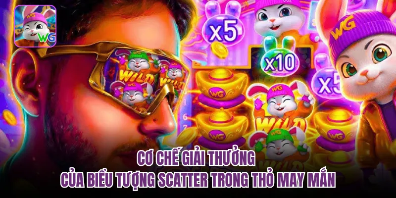 Cơ chế giải thưởng của biểu tượng scatter trong thỏ may mắn