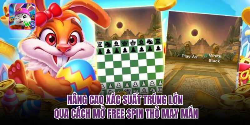 Nâng cao xác suất trúng lớn qua cách mở free spin thỏ may mắn