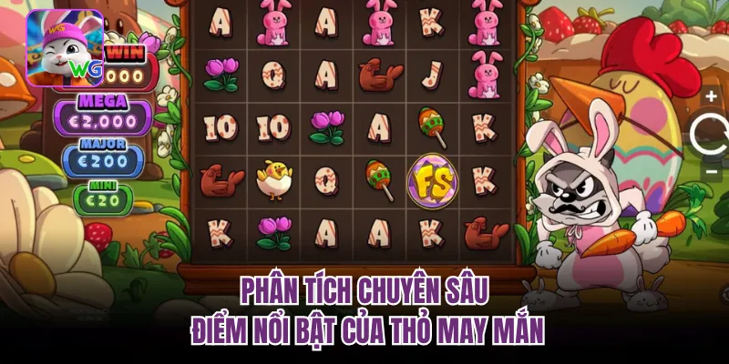 Phân tích chuyên sâu điểm nổi bật của thỏ may mắn