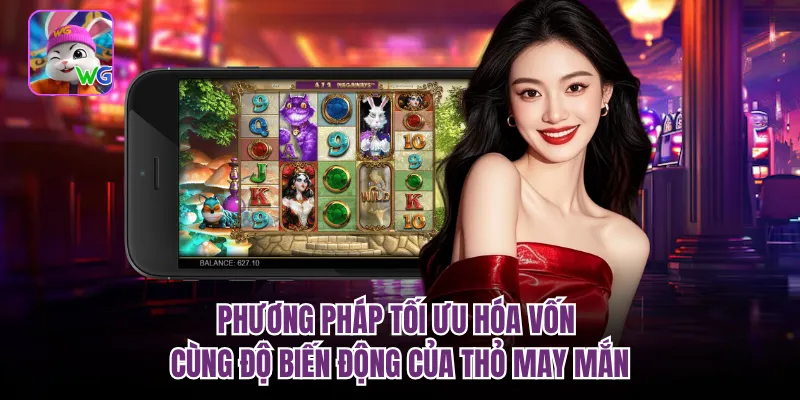 Phương pháp tối ưu hóa vốn cùng độ biến động của thỏ may mắn