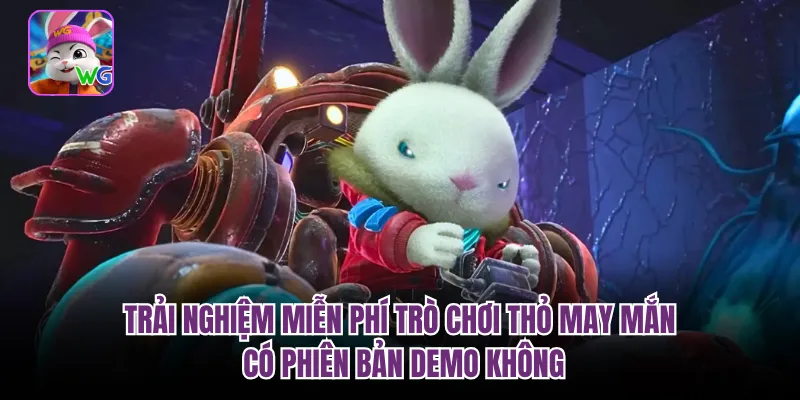 Trải nghiệm miễn phí trò chơi thỏ may mắn có phiên bản demo không